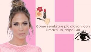 Il trucco per le over 40